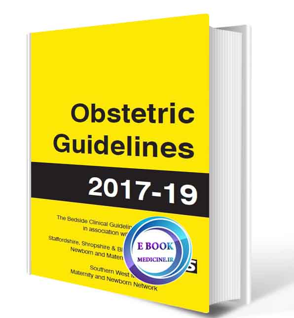 دانلود کتاب Obstetric Guidelines 2017-2019(ORIGINAL PDF)